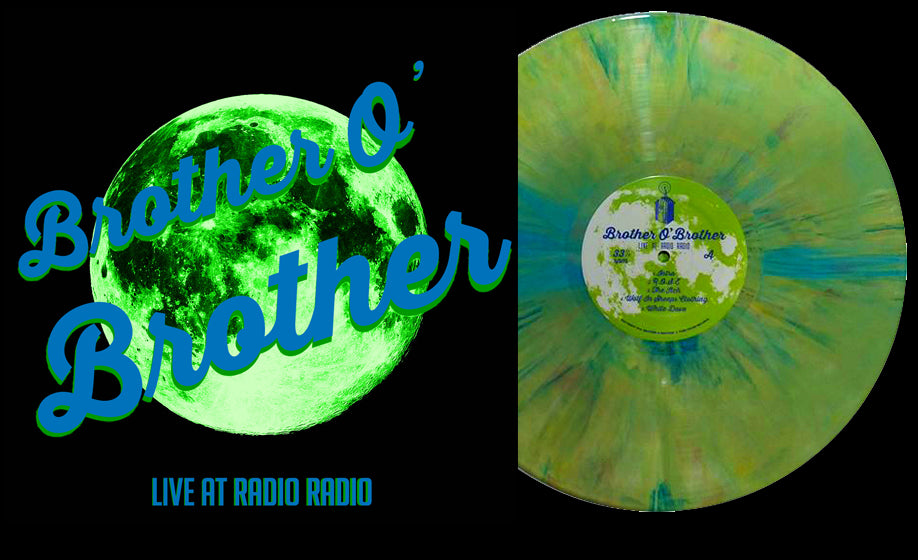 Brother O' Brother - Live At Radio Radio (Random Color) (Comes in dinged jacket :(