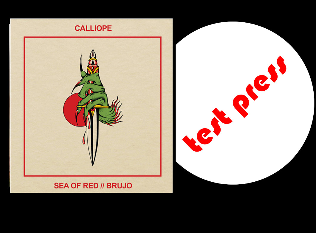 Calliope Brujo/Sea Of Red TEST PRESS/2