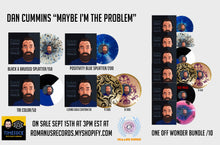 Dan Cummins "Maybe I'm The Problem" One Off Wonder Bunble/10 (SHIPS IN 3 DAYS)