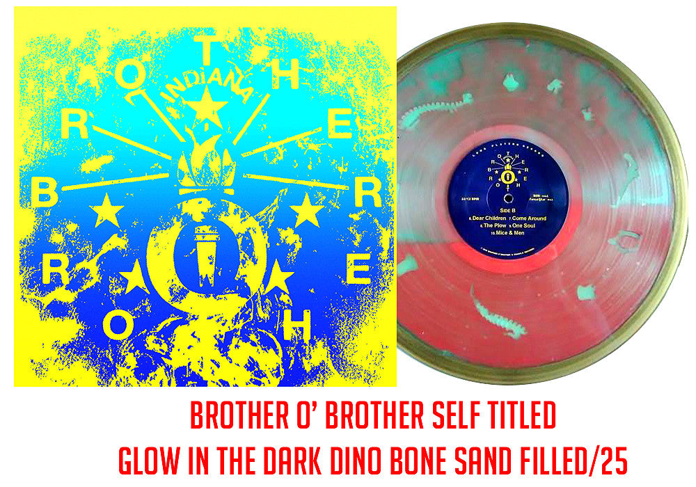 Brother O' Brother -S/T Glow in the Dark Dino Bone Sand Filled /25